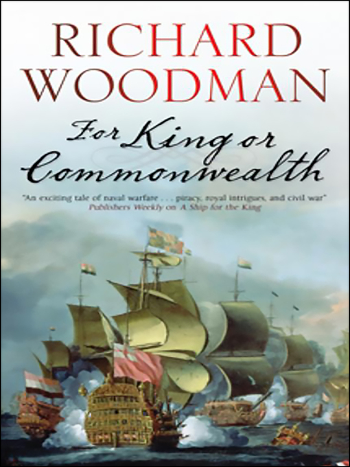 Title details for For King or Commonwealth by Richard Woodman - Available